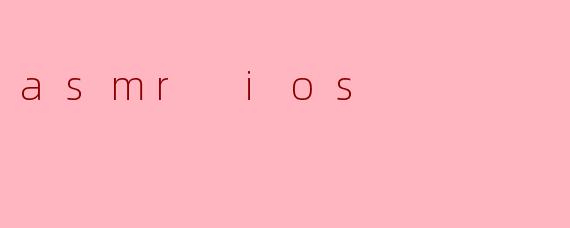 asmr ios